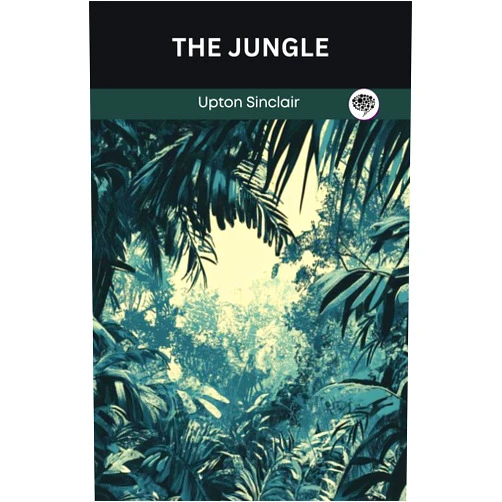 By Upton Sinclair (Author), Original Thinkers Institute (Author) Format: Kindle Edition The Jungle