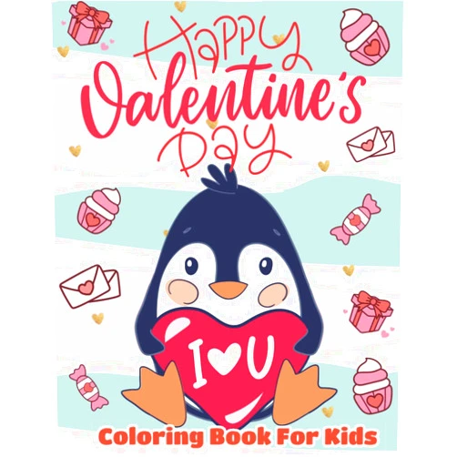 KELLY FORBUSH Valentines Day Coloring Book For Kids: BIG, Easy To Color, Fun Valentine's Day Designs To Color And Learn This Holiday Season