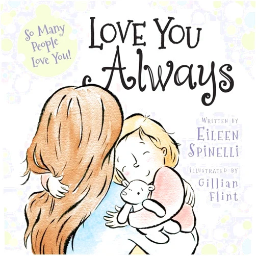 Eileen Spinelli,Gillian Flint Love You Always