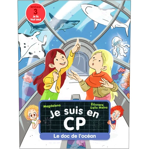French Edition by Magdalena (Author), Éléonore Della Malva (Illustrator) Je suis en CP - Le doc de l'océan: Niveau 3