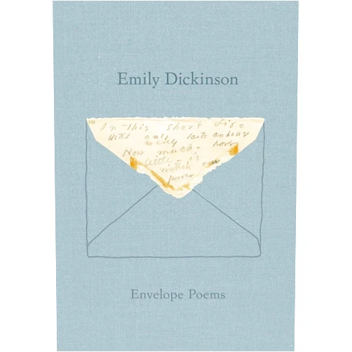 Emily Dickinson,Jen Bervin,Marta Werner Envelope Poems