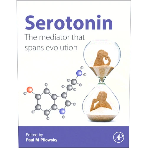 Paul M. Pilowsky Serotonin: The Mediator that Spans Evolution (Molecular Mediators in Health and Disease: How Cells Communicate)