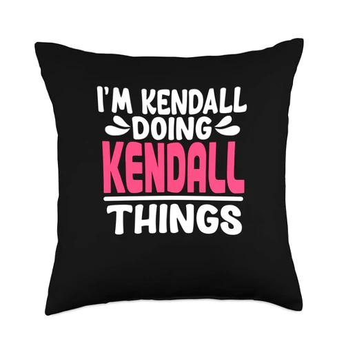 Funny Kendall Name Things Gift Personalized First Name Kendall Things Throw Pillow, 18x18, Multicolor