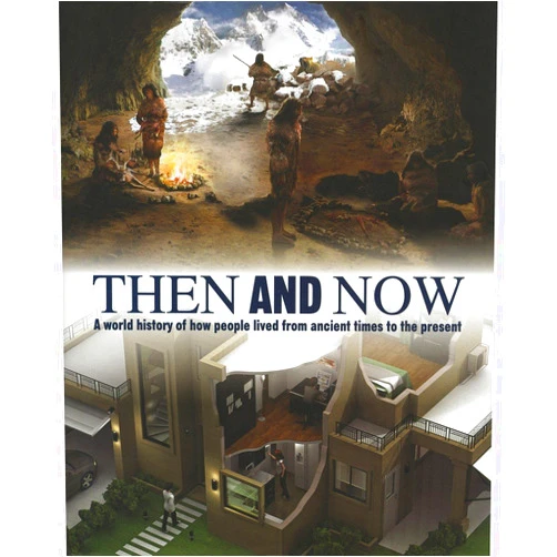 By Parragon Books (Author) Then And Now: A World History of How People Lived From Ancient Times to the Present
