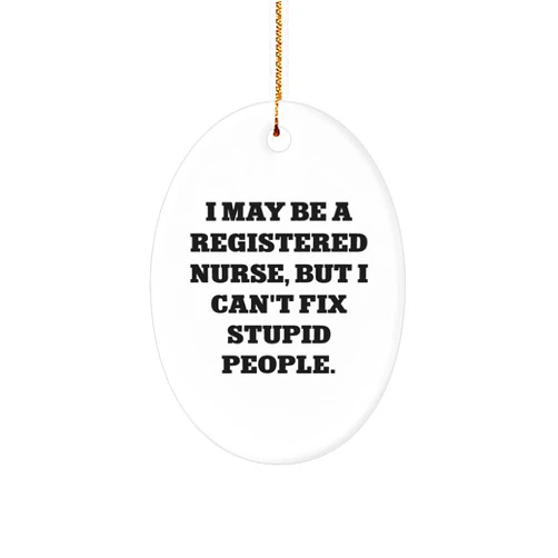 Generic Registered Nurse Oval Ornament Funny Gift from Friends for Family Christmas