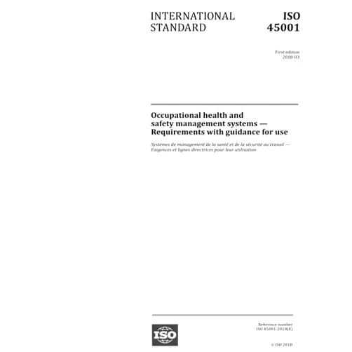 By International Organization for Standardization (Author) ISO 45001:2018, First Edition: Occupational health and safety management systems - Requirements with guidance for use
