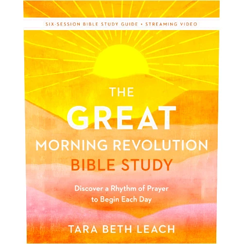 By Tara Beth Leach (Author) The GREAT Morning Revolution Bible Study Guide plus Streaming Video: Discover a Rhythm of Prayer to Begin Each Day