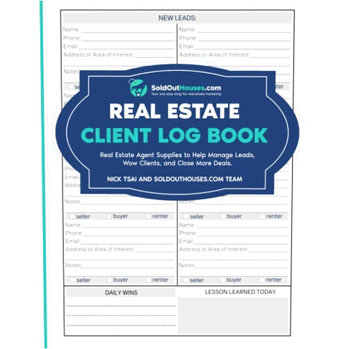 Nick Tsai Real Estate Client Log Book by SoldOutHouses.com: Real Estate Agent Supplies to Help Manage Leads, Wow Clients, and Close More Deals. (Best Gift for ... Real Estate Marketing Series)