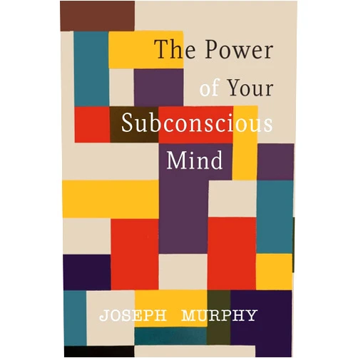 By Joseph Murphy (Author) The Power of Your Subconscious Mind