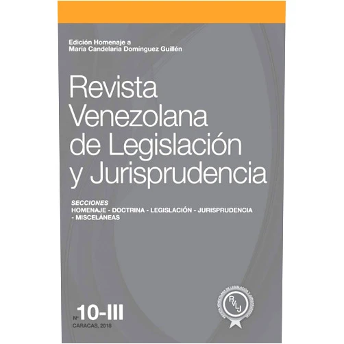 Edison Lucio Varela Cáceres editor,Miguel Ángel Torrealba Sánchez,Jorge Octaviano Castro Urdaneta,Juan Enrique Croes Campbell,Carlos Pérez Fernández,Luis Aquiles Mejía Arnal,Leonardo B. Pérez Gallardo,Víctor Rafael Hernández-Mendible,Oscar Riquezes Contreras,Gabriel Sira Santana Revista Venezolana de Legislación y Jurisprudencia N° 10-III: Edición homenaje a María Candelaria Domínguez Guillén (Spanish Edition)