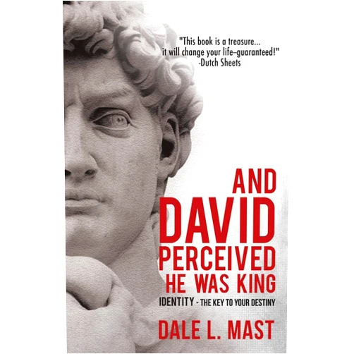 Dale L Mast And David Perceived He Was King