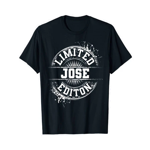 Custom Birthday Son Dad Name For Him Christmas Men JOSE Limited Edition Funny Personalized Name Joke Gift T-Shirt