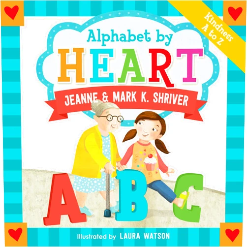 Mark K. Shriver,Jeanne Shriver,Laura Watson Alphabet by Heart