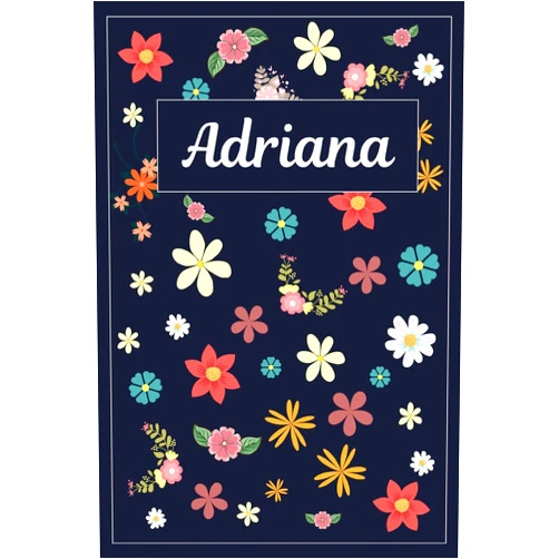 By MyNameBooks (Author) Adriana: Lined Writing Notebook with Personalized Name | 120 Pages | 6x9 | Flowers