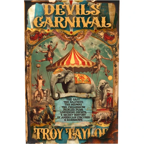 Troy Taylor Devil's Carnival