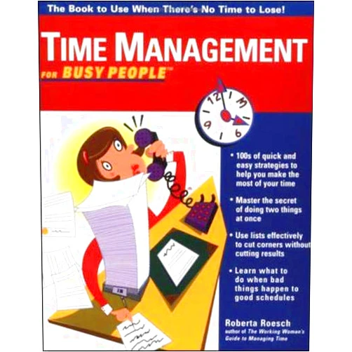 Roberta Roesch Time Management for Busy People