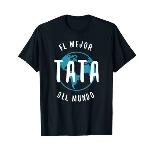 Dia Del Padre Latin Hispanic T-Shirt Regalo Men El Mejor Tata Del Mundo T Shirt Father's Day Love Proud Papa T-Shirt