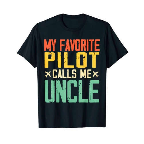 My Favorite Pilot Calls Me Uncle Vintage Retro Gift T-Shirt
