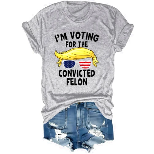 Generic I'm Voting for The Convicted Felon T-Shirt, Im Voting for The Convicted Felon Shirt, Voting for A Felon T-Shirt