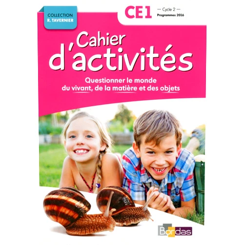Adeline André,Collectif,Magali Margotin-Passat,Marie-Anne Pierrard,Raymond Tavernier Cahier d'activités - Questionner le monde du vivant, de la matière et des objets - CE1 Cycle 2