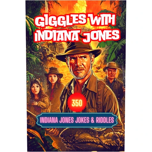 A Hazra Giggles with Indiana Jones: 350 Indiana Jones Jokes & Riddles