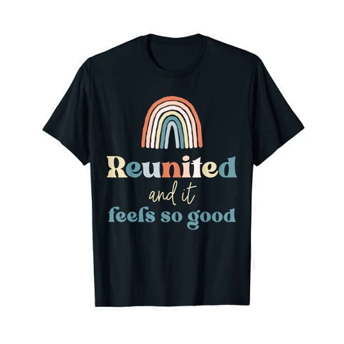 Family Reunion Matching Group Cousin Party Crew Reunited and It Feels So Good Family Reunion Group Matching T-Shirt