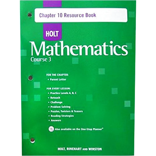By No author listed (Author) Holt Mathematics, Course 3, Chapter 10 Resource Book