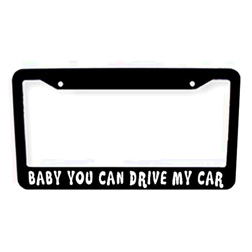 Diuangfoong Beatles-Baby You can Drive My car License Plate Tag Frame Cover,XB41325,12.2inchx6.3inch
