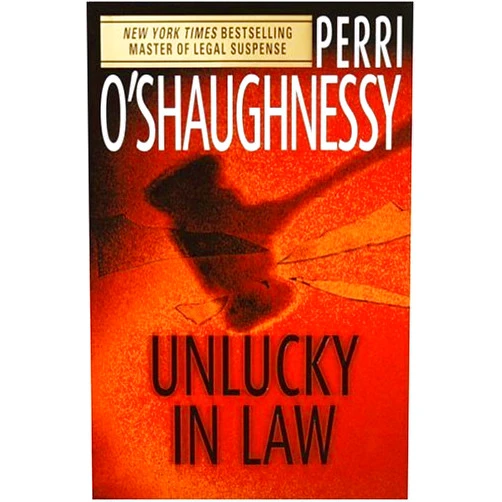 By Perri O'Shaughnessy (Author) Format: Kindle Edition Unlucky in Law (Nina Reilly Book 10)