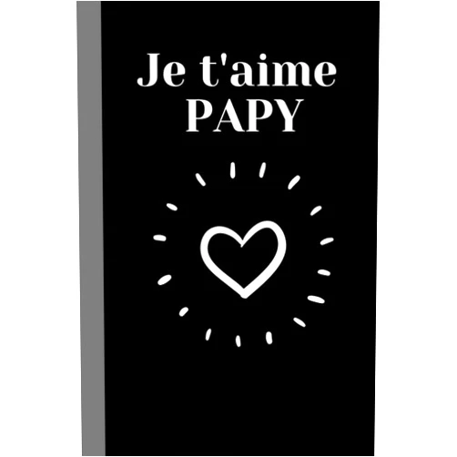 Papy loveeee Je t'aime Papy: Cadeau fête des grand père- Idée cadeau pour dire je t'aime à son papy, grand père- Carnet ligné classique comportant 100 pages à ... Livre à remplir papy. (French Edition)