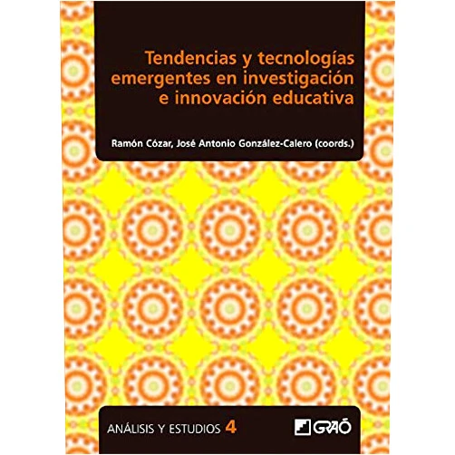 Spanish Edition by David Andrés Fernández (Author), Miguel Arevalillo Herráez (Author), David Arnau Vera (Author), Raquel Bravo Marín (Author), Antonio Cebrián Martínez (Author), Ramón Cózar Gutiérrez (Author), María del Valle de Moya Martínez (Author), Pascual David Diago Nebot (Author), Luis Miguel García López (Author), Ramón García Perales (Author), Cosme Gómez Carrasco (Author), José Antonio González-Calero Somoza (Author), José Antonio Hernández Bravo (Author), Juan Rafael Hernández Bravo (Author), Lourdes Hernández Delgado (Author), Isabel Jerez Martínez (Author), Rosa Mari López Campillo (Author), Isabel López Cirugeda (Author), Narc López García (Author) & 16 more Format: Kindle Edition Tendencias y tecnologías emergentes en investigación e innovación educativa (Análisis y Estudios nº 4) (Spanish Edition)