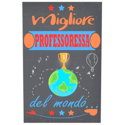 Medo.2022 Joseph.noteart Migliore Professoressa del Mondo: Taccuino foderato da regalare | Idea regalo originale per una Professoressa | Regali di Compleanno o Natale | 6 x 9 pollici, circa (A5) , 110 pagine (Italian Edition)