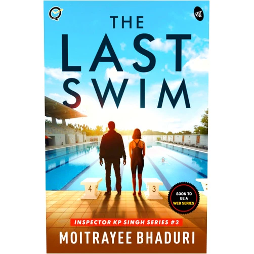 By Moitrayee Bhaduri (Author) Format: Kindle Edition The Last Swim (Inspector KP Singh Book 3)
