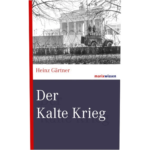 German Edition by Heinz Gärtner (Author) Format: Kindle Edition Der Kalte Krieg: Bündnisse - Krisen - Konflikte (marixwissen) (German Edition)