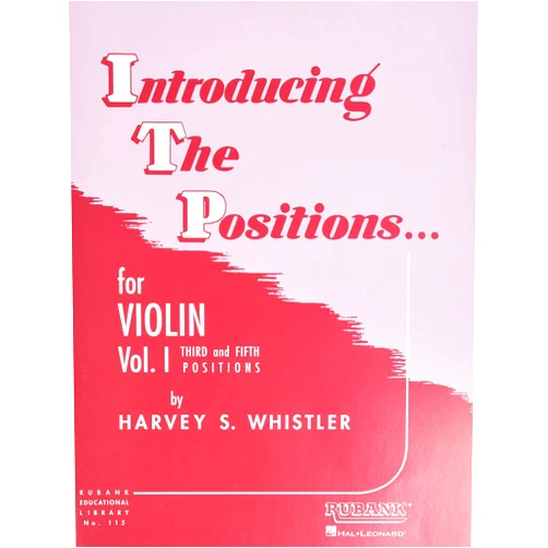 By Harvey S. Whistler (Author) Introducing the Positions for Violin: Volume 1 - Third and Fifth Position