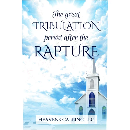 Gabrielle Harris The Great Tribulation Period After the Rapture