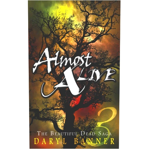 Daryl Banner Almost Alive (The Beautiful Dead)