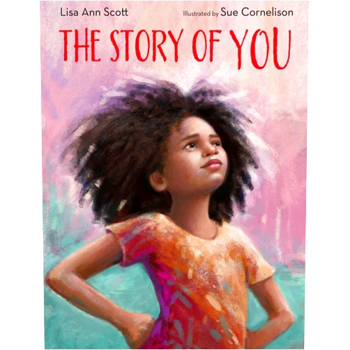 Lisa Ann Scott,Sue Cornelison The Story of You