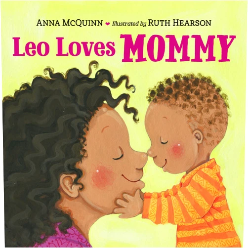 Anna McQuinn,Ruth Hearson Leo Loves Mommy (Leo Can!)