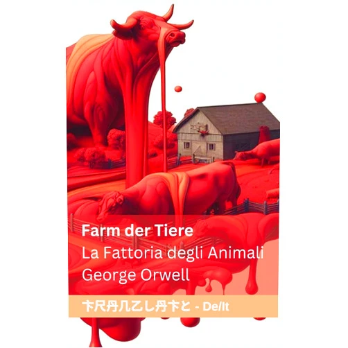 German Edition by George Orwell (Author), Tranzlaty (Translator) Farm der Tiere / La Fattoria degli Animali: Tranzlaty Deutsch Italiano (German Edition)