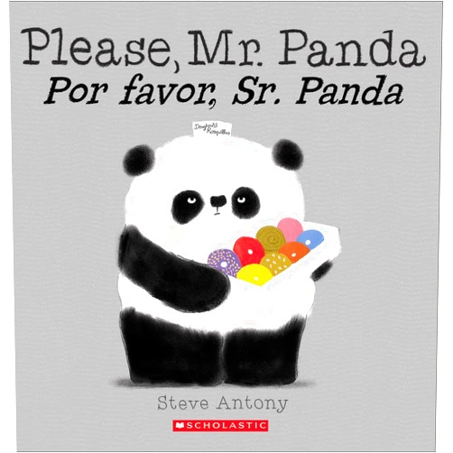 Steve Antony Please, Mr. Panda / Por favor, Sr. Panda (Scholastic Bilingual) (Spanish and English Edition)