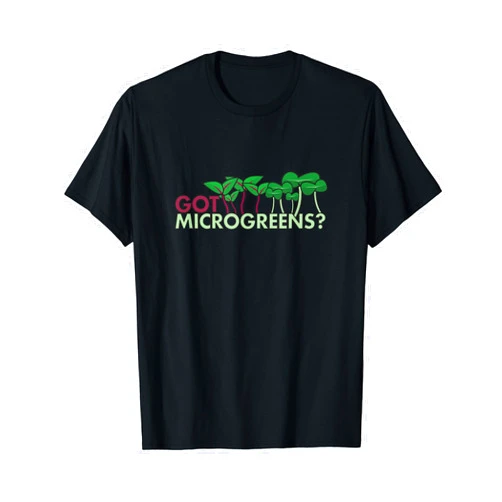 Microgreen Gift - Funny Sprout Gardening Gift Got Microgreens? Funny gardening gift for plant people T-Shirt