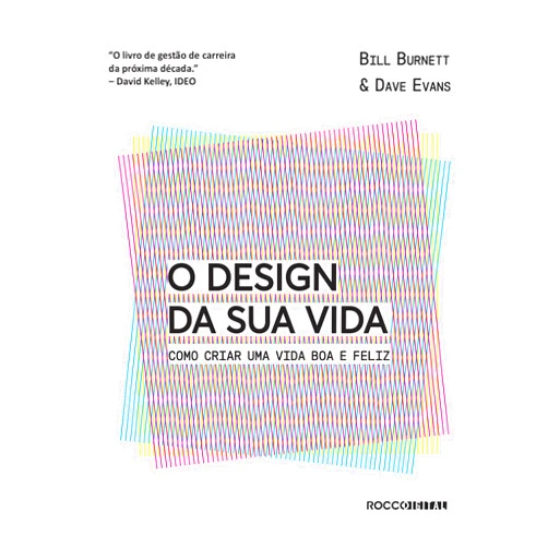 Portuguese Edition by Bill Burnett (Author), Dave Evans (Author), Juliana Saad (Translator) & 0 more Format: Kindle Edition O design da sua vida: Como criar uma vida boa e feliz (Pitch Deck) (Portuguese Edition)