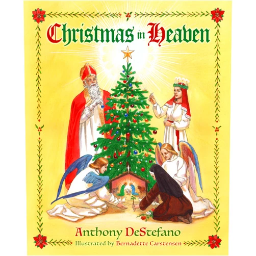 Anthony DeStefano Christmas in Heaven