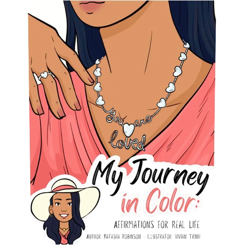 Natasha Robinson,Vivian Trinh My Journey in Color: Affirmations for Real Life
