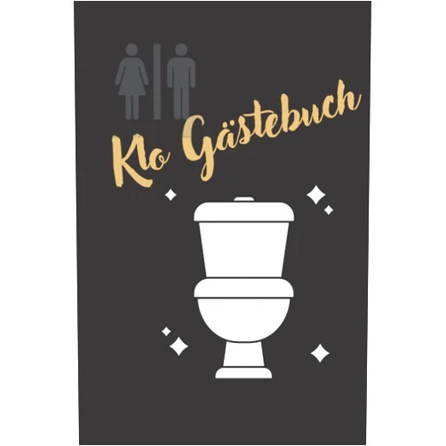 Matthias Gottschalk,Gästebücher Kreation Klo Gästebuch: Toiletten Gästebuch, Geschenk, für Paare, lustig, Gästebuch (German Edition)