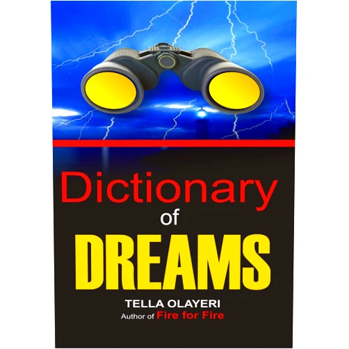 By Tella Olayeri (Author) Format: Kindle Edition Dictionary of Dreams: The Dream Interpretation Dictionary With Symbols, Signs, and Meanings (Dream Interpretation Book)