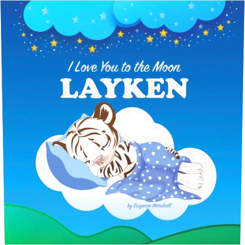 By Suzanne Marshall (Author) I Love You to the Moon, Layken: Bedtime Story & Personalized Book with Your Child's Name for Babies, Toddlers & Kids (Personalized Children's Books with Bedtime Story and Love Poems)