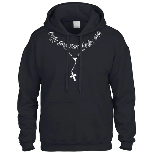 Cybertela Only God Can Judge Me Tattoo Necklace Sweatshirt Hoodie Hoody