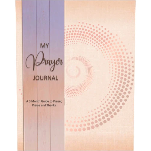 Sousou Bou My Prayer Journal A 3 Month Guide to Prayer, Praise and Thanks: Prayer Journal of Gratitude - A Daily Guide to Conversations with God